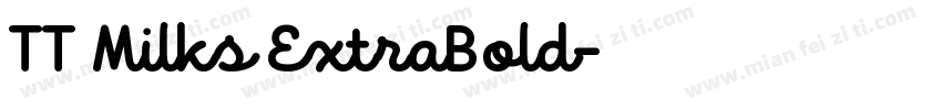 TT Milks ExtraBold字体转换